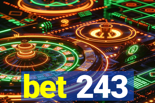 bet 243